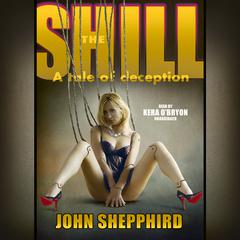 The Shill Audiobook, by John Shepphird