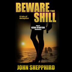 Beware the Shill Audiobook, by John Shepphird