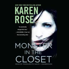 Monster in the Closet Audiobook, by Karen Rose