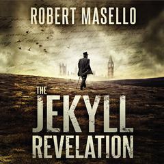 The Jekyll Revelation Audiobook, by Robert Masello