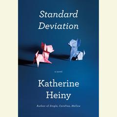Standard Deviation: A novel Audiobook, by Katherine Heiny
