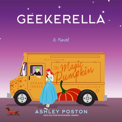Geekerella: A Novel Audiobook, by Ashley Poston