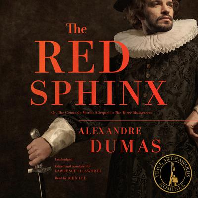 The Red Sphinx: Or, The Comte de Moret; A Sequel to The Three Musketeers Audiobook, by Alexandre Dumas