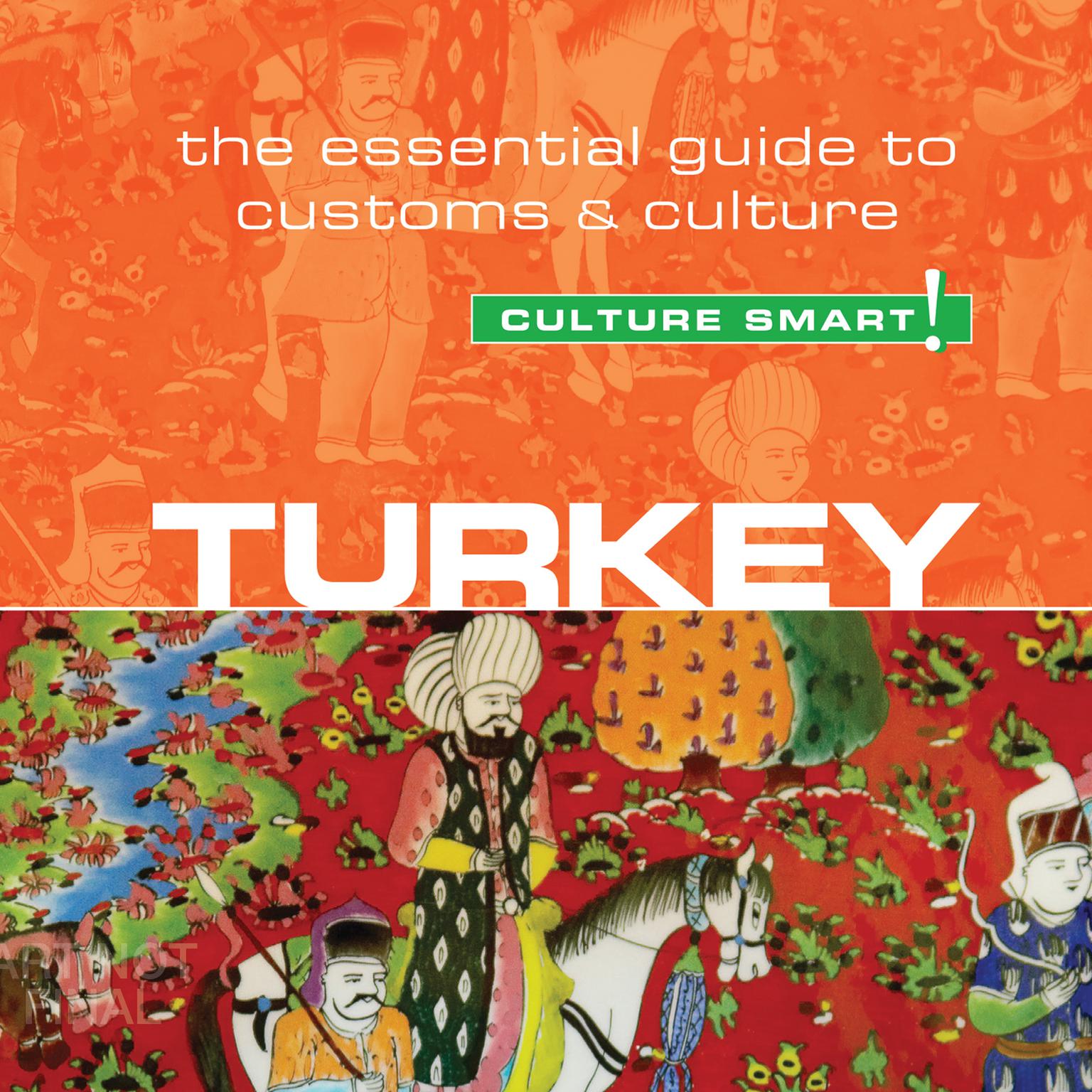 Turkey - Culture Smart!: The Essential Guide to Customs and Culture Audiobook, by Charlotte McPherson