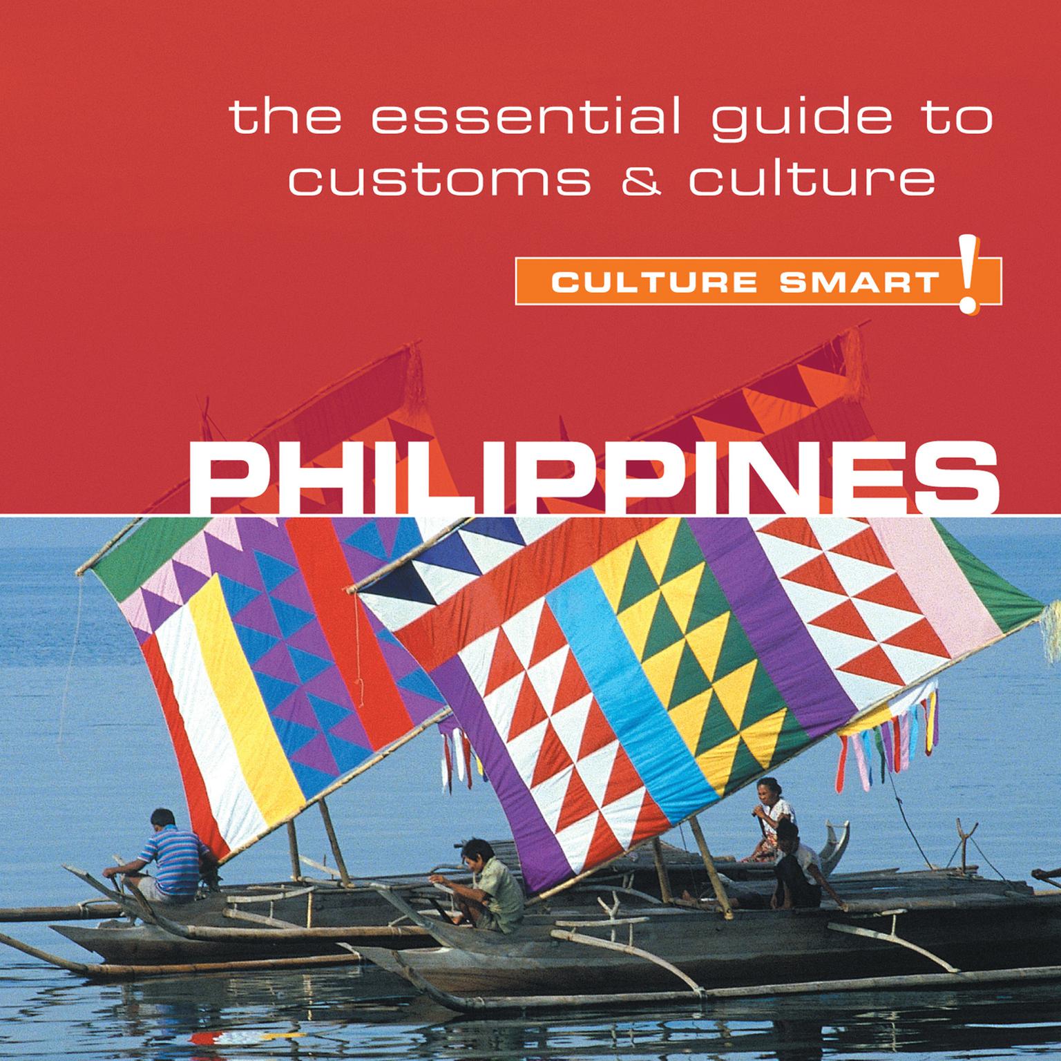 Philippines - Culture Smart!: The Essential Guide to Customs and Culture Audiobook, by Graham Colin-Jones