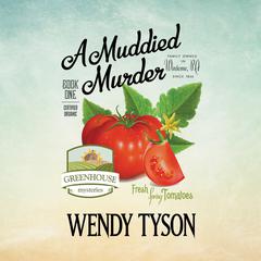 A Muddied Murder Audiobook, by Wendy Tyson