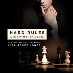 Hard Rules: A Dirty Money Novel Audiobook, by Lisa Renee Jones