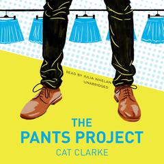 The Pants Project Audiobook, by Cat Clarke