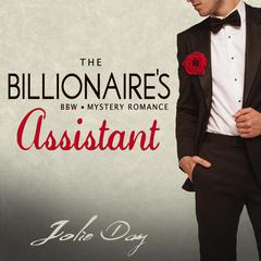 The Billionaires Assistant Audiobook, by Jolie Day
