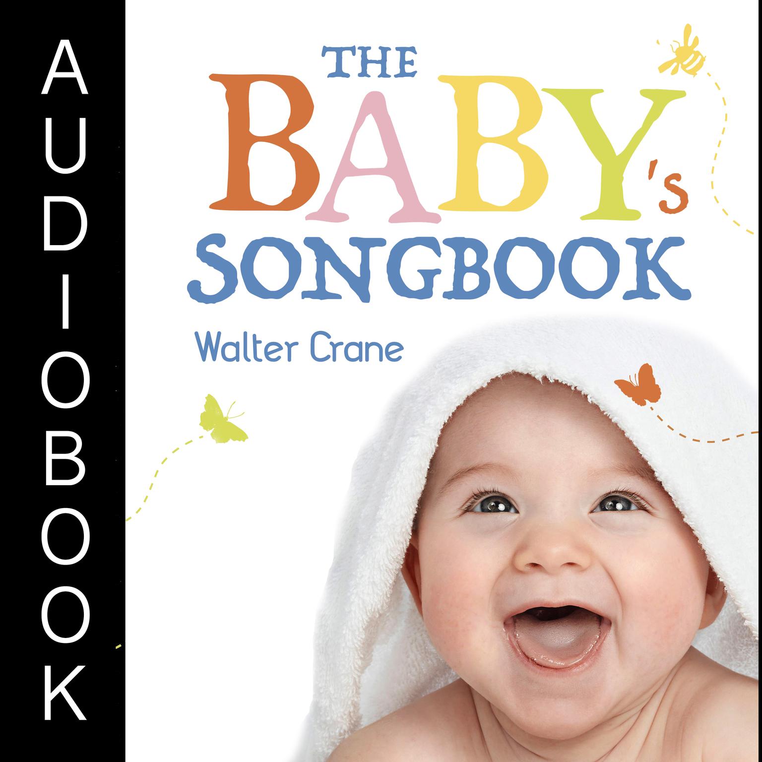 The Babys Songbook Audiobook, by Walter Crane
