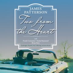 Two from the Heart Audiobook, by James Patterson