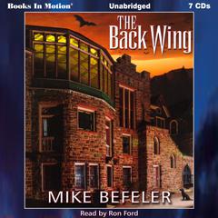 The Back Wing Audiobook, by Mike Befeler
