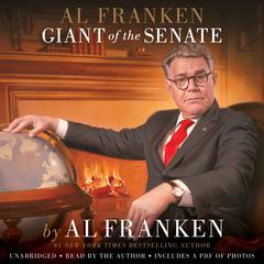 Al Franken, Giant of the Senate Audiobook, by 