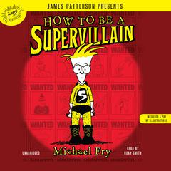 How to Be a Supervillain Audiobook, by Michael Fry