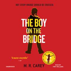 The Boy on the Bridge: Booktrack Edition Audiobook, by 