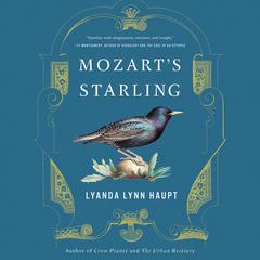 Mozart's Starling Audiobook, by Lyanda Lynn Haupt