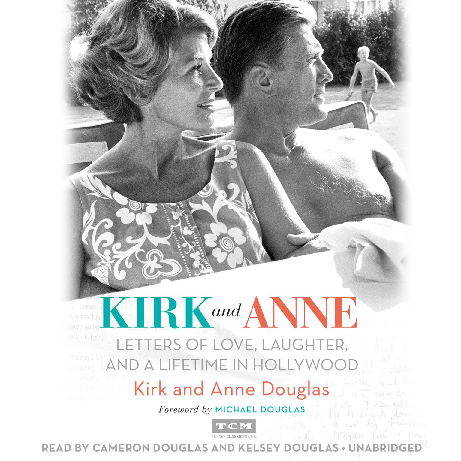 Kirk and Anne: Letters of Love, Laughter, and a Lifetime in Hollywood Audiobook, by Kirk Douglas