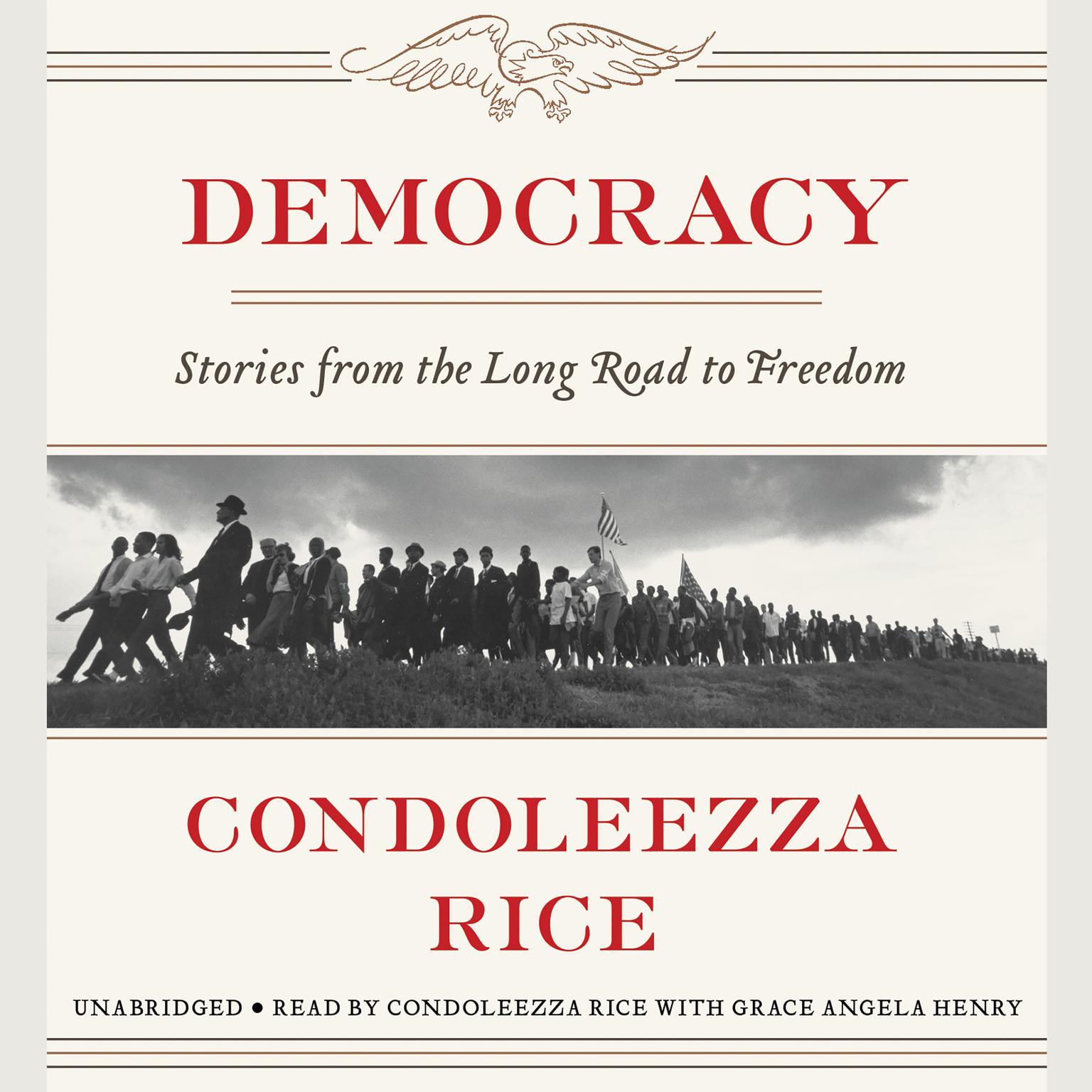 Democracy: Stories from the Long Road to Freedom Audiobook, by Condoleezza Rice