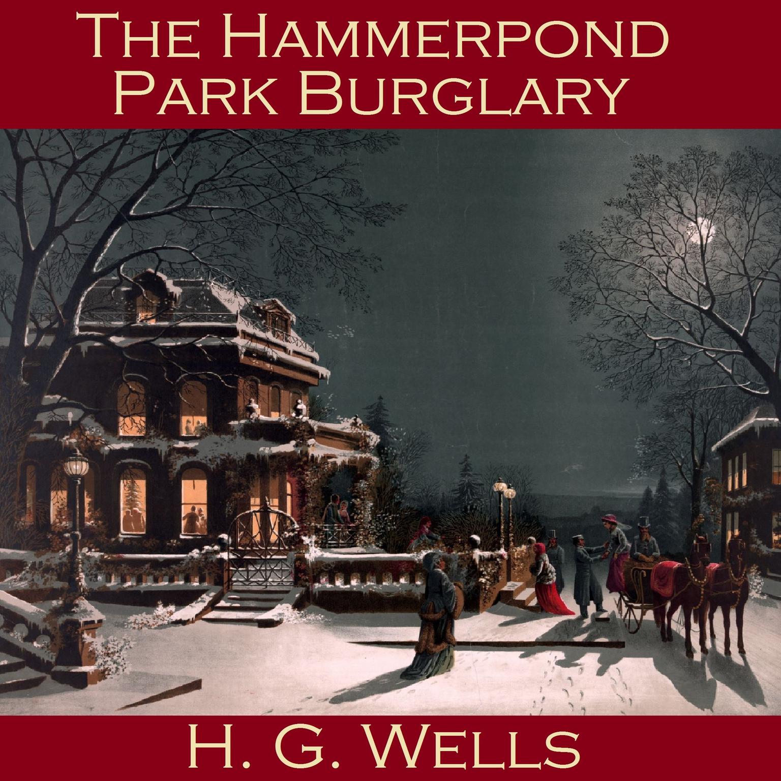 The Hammerpond Park Burglary Audiobook, by H. G. Wells