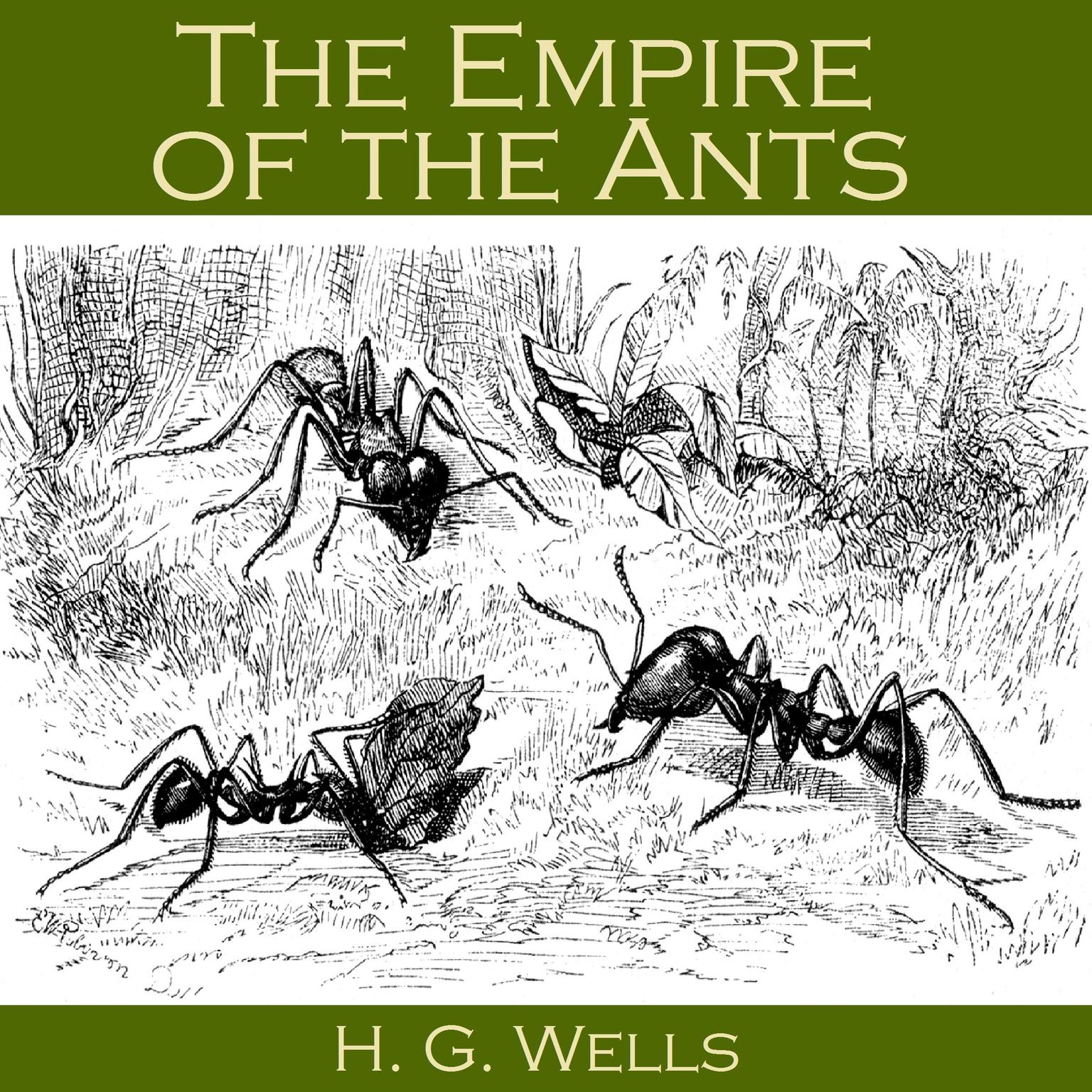 The Empire of the Ants Audiobook, by H. G. Wells