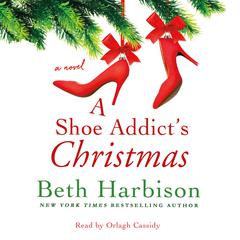 A Shoe Addicts Christmas: A Novel Audiobook, by Beth Harbison