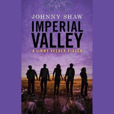 Imperial Valley Audiobook, by Johnny Shaw