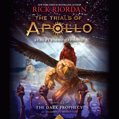 The Trials of Apollo, Book Two: The Dark Prophecy Audiobook, by Rick Riordan