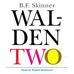 Walden Two Audiobook, by B. F. Skinner