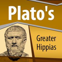Plato's Greater Hippias Audiobook, by Plato