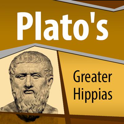 Plato's Greater Hippias Audiobook, by Plato