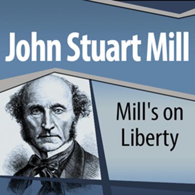 Mills On Liberty Audiobook, by John Stuart Mill
