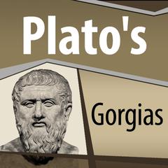 Plato's Gorgias Audiobook, by Plato