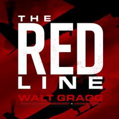The Red Line Audiobook, by Walt Gragg