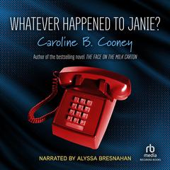 Whatever Happened to Janie? Audiobook, by 