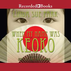 When My Name Was Keoko Audiobook, by 