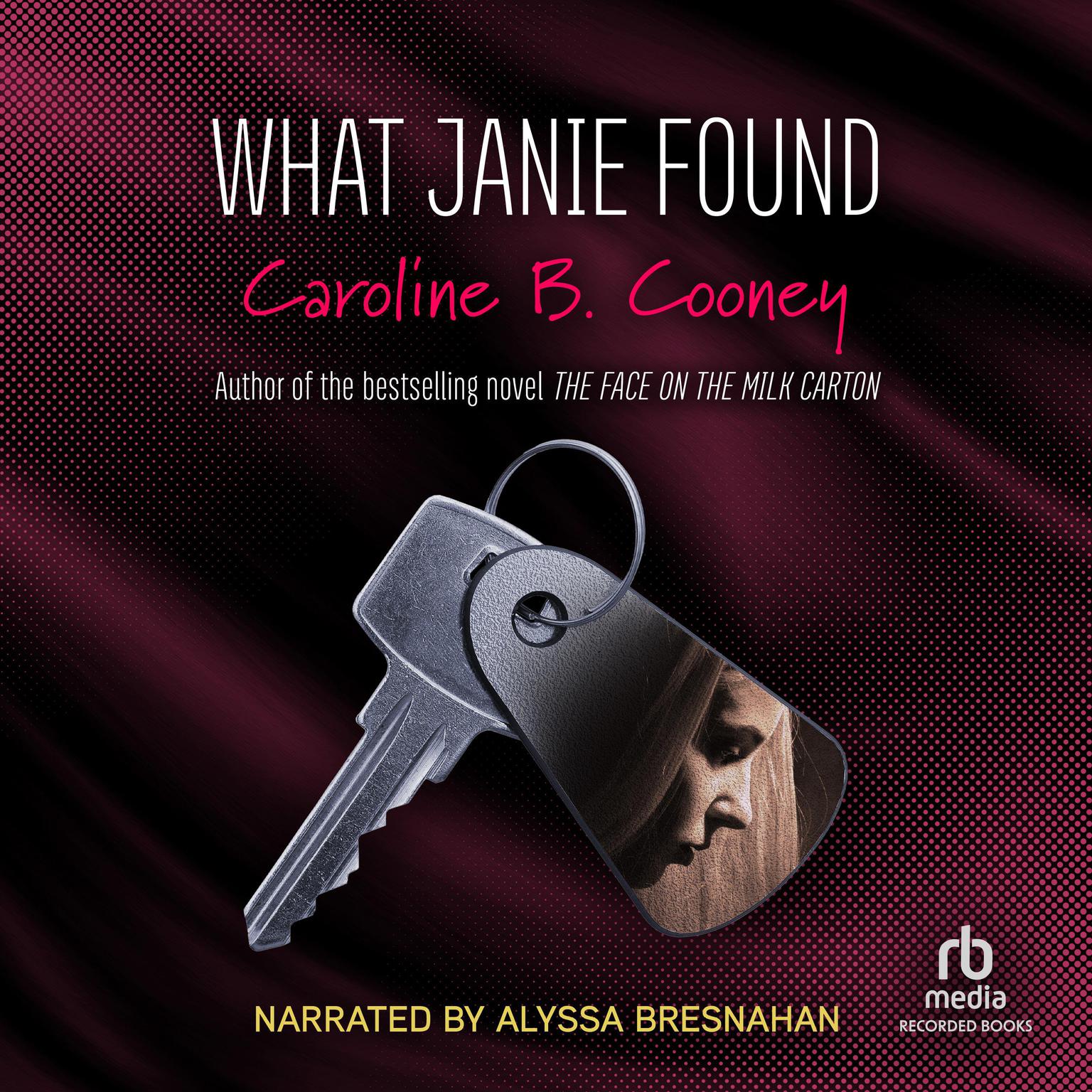 What Janie Found Audiobook, by Caroline B. Cooney