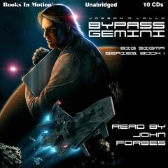 Bypass Gemini: Big Sigma Series, Book 1 Audiobook, by Joseph R. Lallo