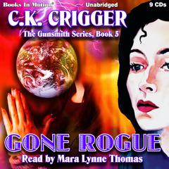 Gone Rogue Audiobook, by C. K. Crigger
