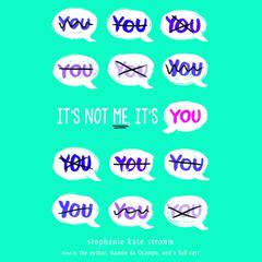 It's Not Me, It's You Audiobook, by 