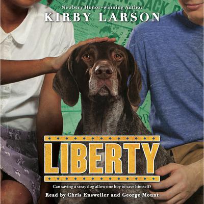 Liberty Audiobook, by Kirby Larson