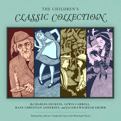 The Children’s Classic Collection Audiobook, by Charles Dickens