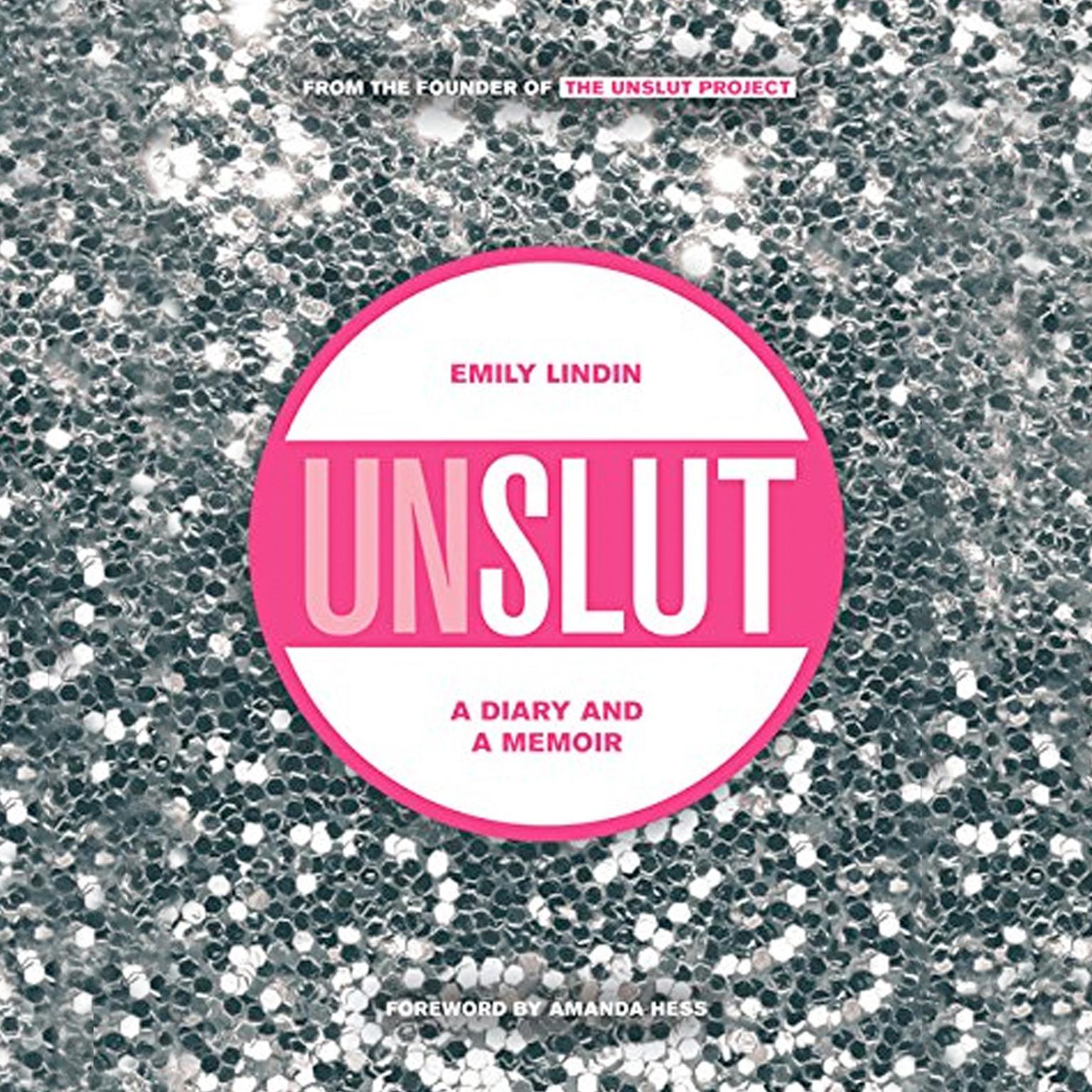 Unslut Audiobook, by Emily Lindin