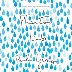 Phantom Limbs Audiobook, by Paula Garner