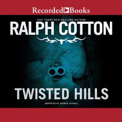 Twisted Hills Audiobook, by Ralph Cotton
