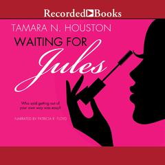 Waiting for Jules Audiobook, by Tamara N. Houston
