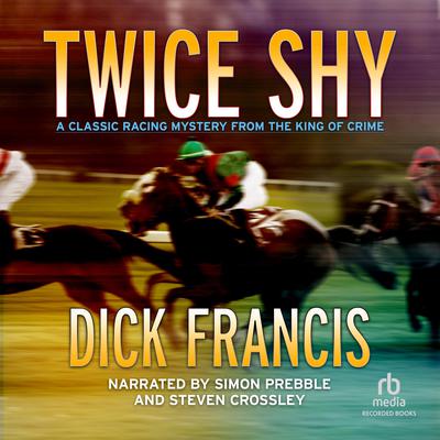 Twice Shy Audiobook, by Dick Francis