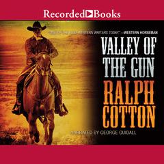 Valley of the Gun Audiobook, by Ralph Cotton