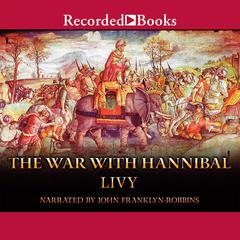 War with Hannibal Audiobook, by Titus Livius Livy
