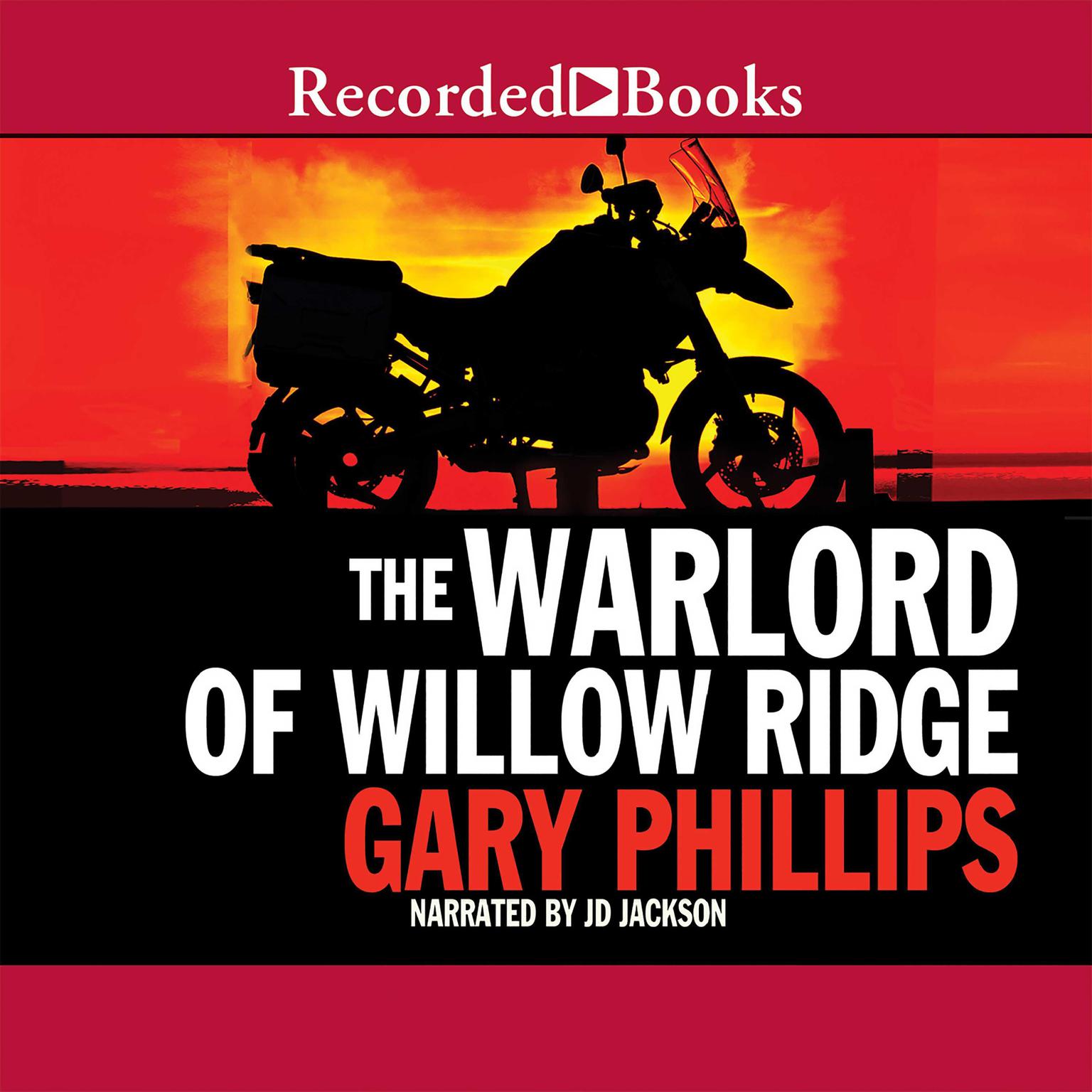 The Warlord of Willow Ridge Audiobook, by Gary Phillips