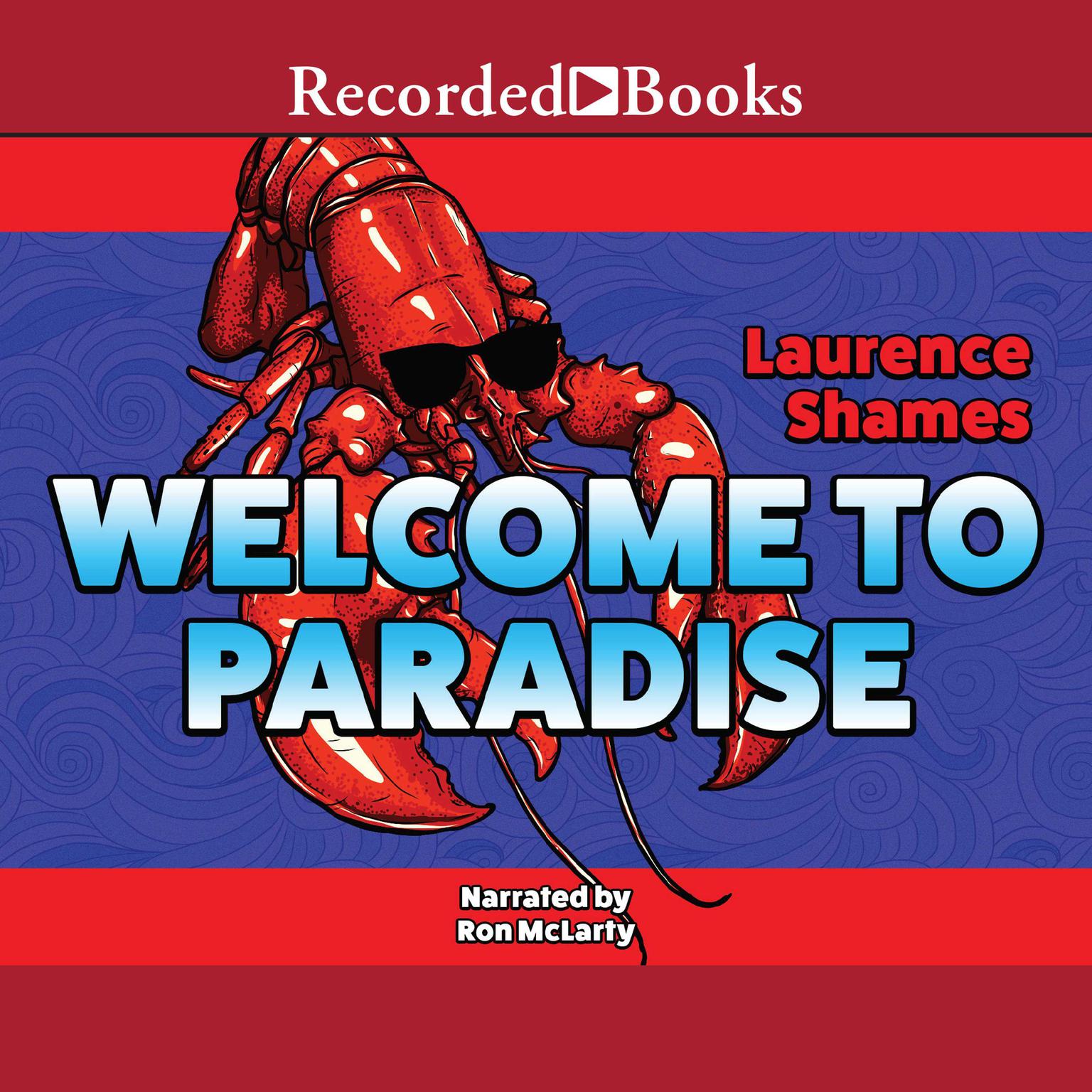 Welcome to Paradise Audiobook, by Laurence Shames